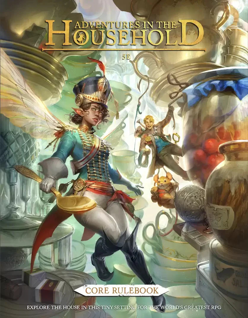 Adventures in the Household: Core Rulebook (5E)