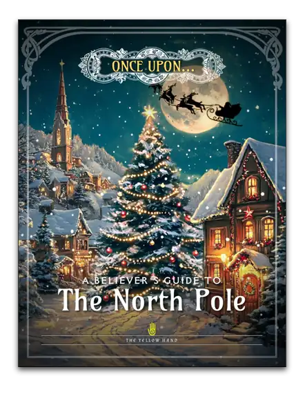 sale - ONCE UPON... A BELIEVER'S GUIDE TO THE NORTH POLE