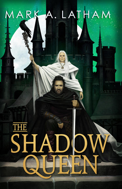 The Shadow Queen by Latham, Mark A.