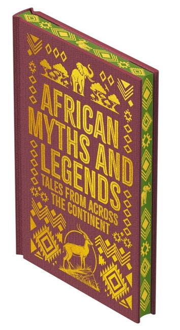 African Myths & Legends: Tales from Across the Continent by Arcturus Publishing Limited