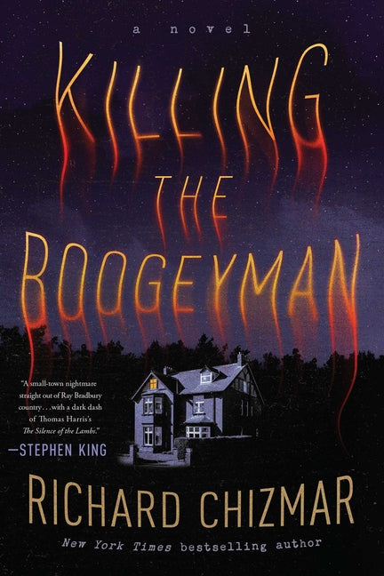 Killing the Boogeyman by Chizmar, Richard