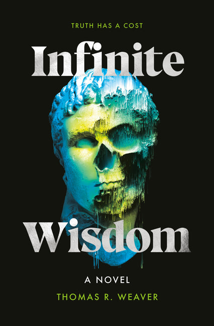 Infinite Wisdom by Weaver, Thomas R.