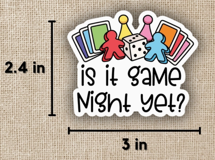 Is It Game Night Yet? Sticker