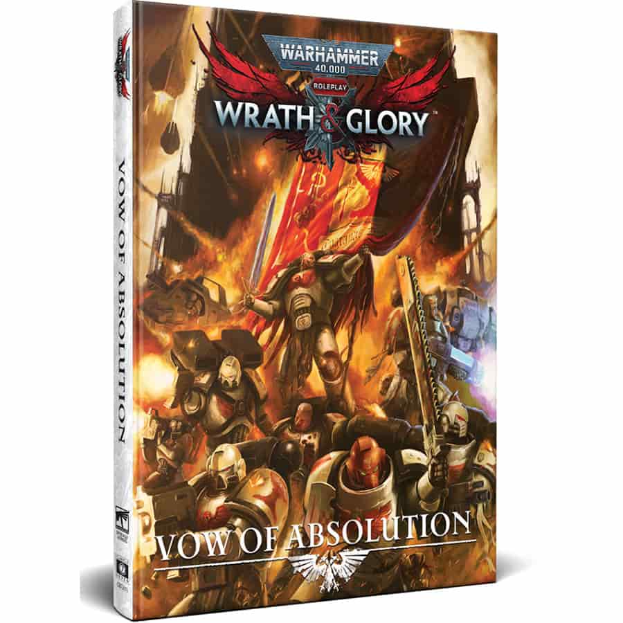 WARHAMMER 40000 RPG: WRATH AND GLORY: VOW OF ABSOLUTION