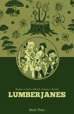 Lumberjanes Book Three by Watters, Shannon