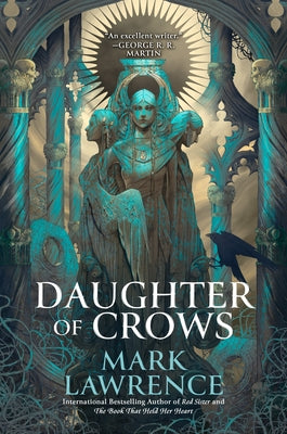Daughter of Crows by Lawrence, Mark