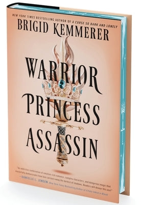 Warrior Princess Assassin (Deluxe Limited Edition) by Kemmerer, Brigid