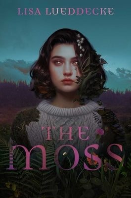 The Moss by Lueddecke, Lisa