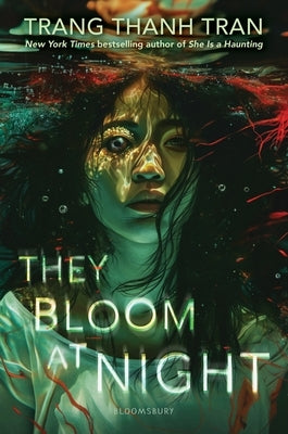 They Bloom at Night by Tran, Trang Thanh