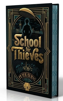 The School for Thieves by Burns, Peter