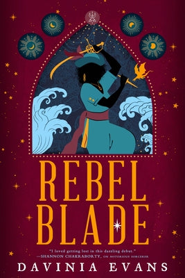Rebel Blade by Evans, Davinia