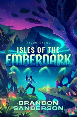 Isles of the Emberdark: A Cosmere Novel by Sanderson, Brandon