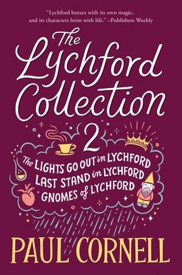The Lychford Collection 2: The Lights Go Out in Lychford, Last Stand in Lychford, Gnomes of Lychford by Cornell, Paul