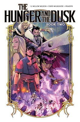The Hunger and the Dusk, Vol. 2 by Wilson, G. Willow