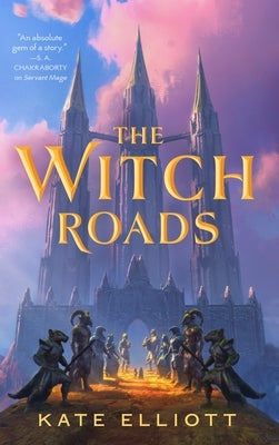 The Witch Roads by Elliott, Kate