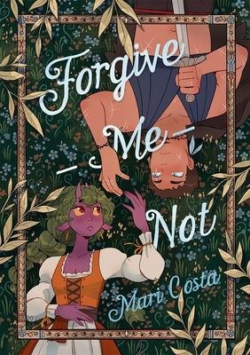 Forgive-Me-Not by Costa, Mari
