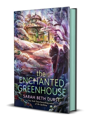 The Enchanted Greenhouse by Durst, Sarah Beth