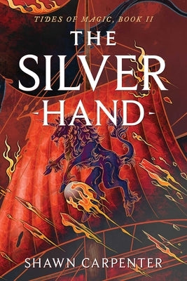 The Silver Hand by Carpenter, Shawn