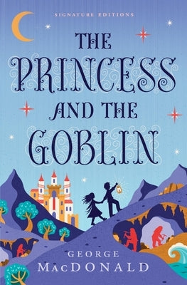 The Princess and the Goblin by MacDonald, George