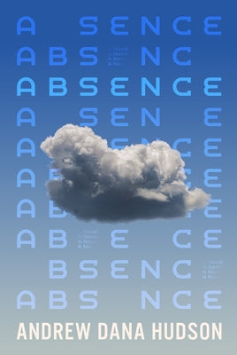 Absence by Hudson, Andrew Dana