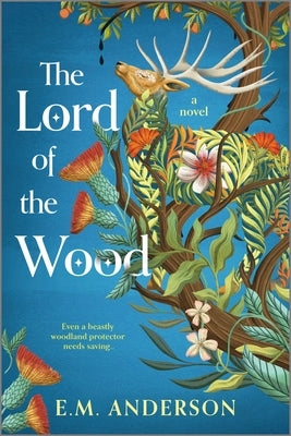 The Lord of the Wood by Anderson, E. M.