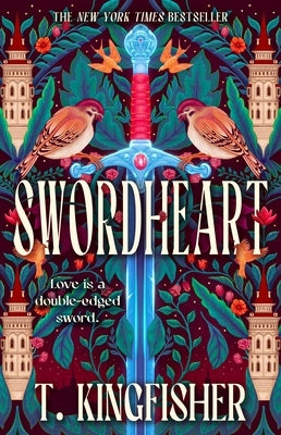 Swordheart by Kingfisher, T.