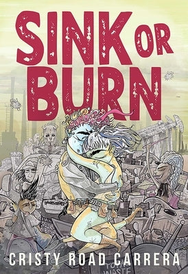 Sink or Burn by Road Carrera, Cristy