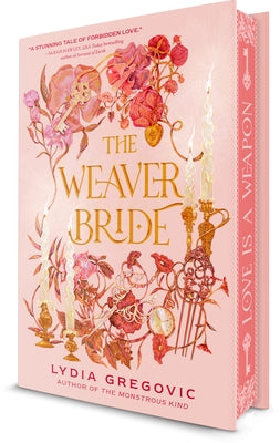The Weaver Bride: Book 1 by Gregovic, Lydia