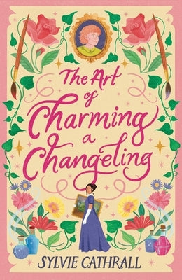 The Art of Charming a Changeling by Cathrall, Sylvie