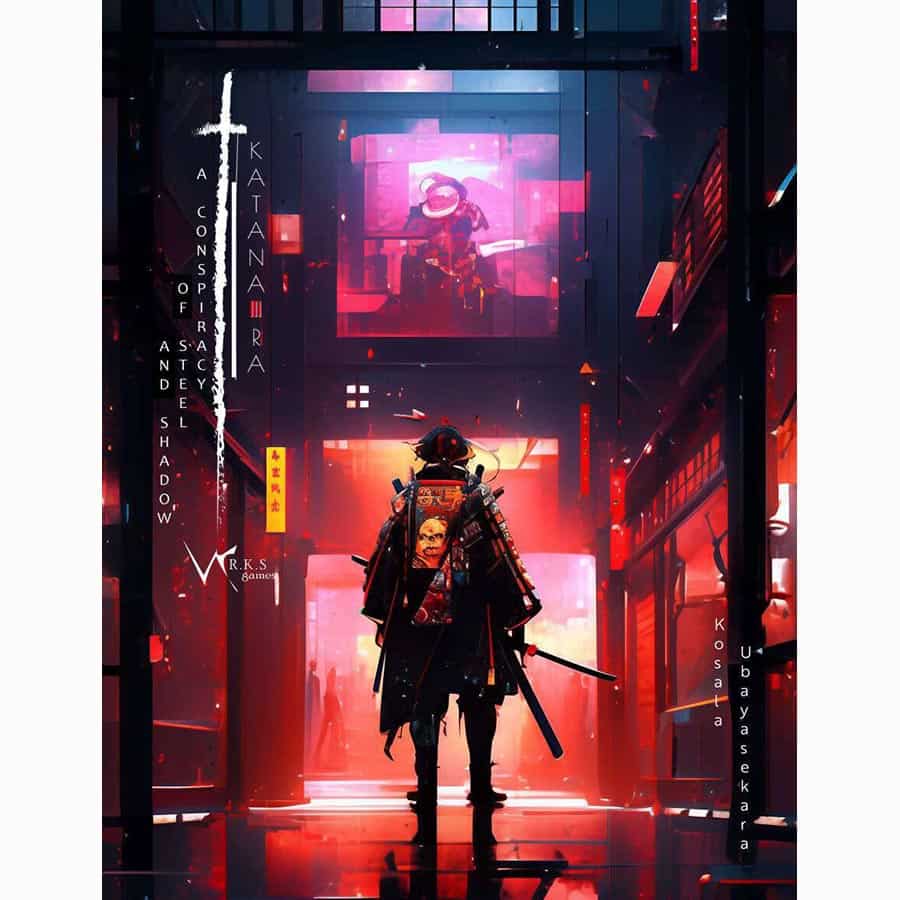 KATANA-RA RPG: A CONSPIRACY OF SHADOW AND STEEL
