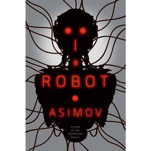 Have You Read This? Book Club: I, Robot by Isaac Asimov