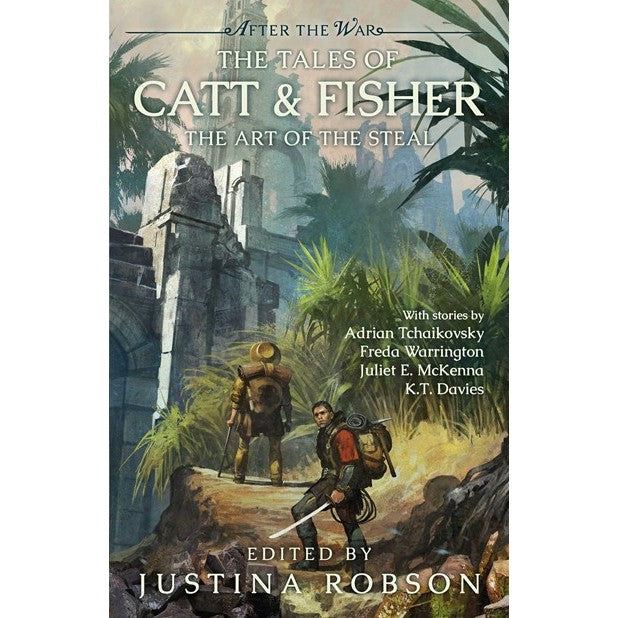 After the War: The Tales of Catt & Fisher: A Brand-New Collection of Stand-Alone Stories from the World of the Critically Acclaimed Redemption's Blade and Salvation's Fire (Robson, Justina ed.)