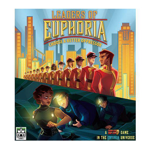 Leaders of Euphoria Choose a Better Oppressor