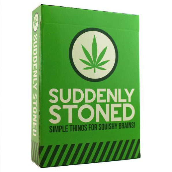Suddenly Stoned
