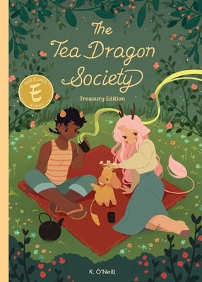 The Tea Dragon Society Treasury Edition by O'Neill, K.