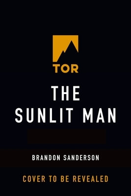 The Sunlit Man: A Cosmere Novel by Sanderson, Brandon