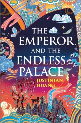 The Emperor and the Endless Palace by Huang, Justinian