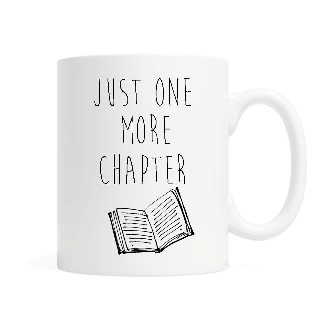 Just One More Chapter - Coffee Mug