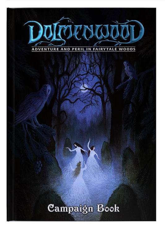 Dolmenwood RPG: Adventure & Peril in Fairytale Woods - Campaign Book