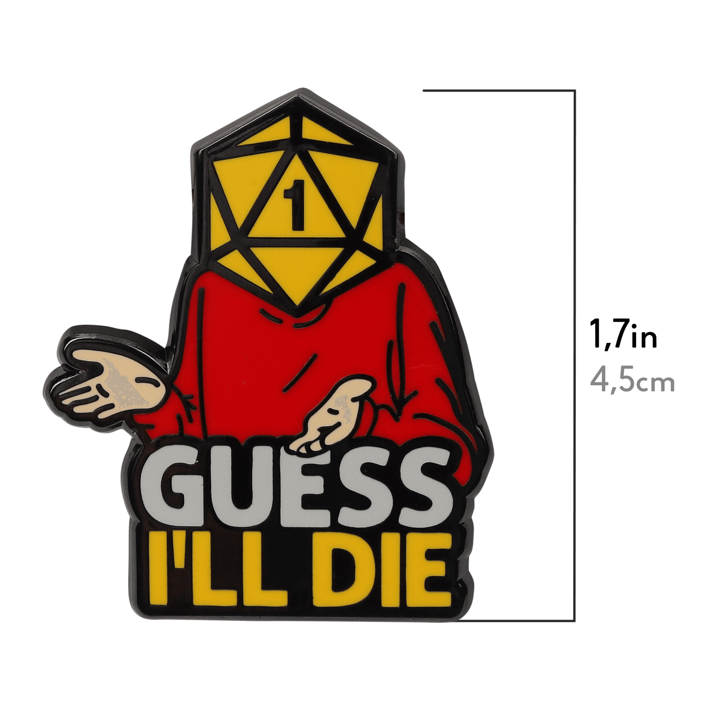 GS Guess I'll Die Pin