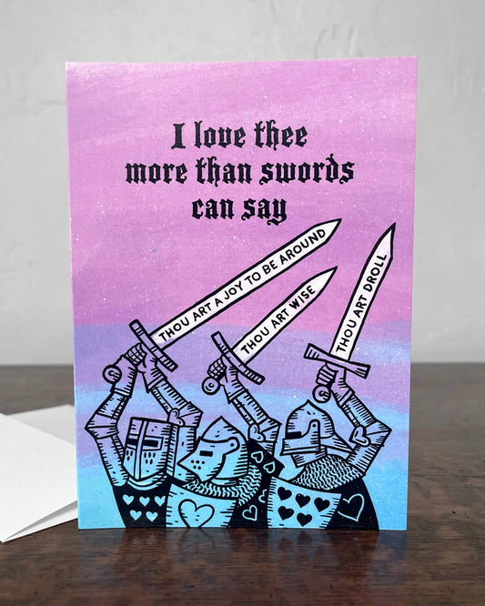 RK Affection Card | I Love Thee More Than Swords Can Say