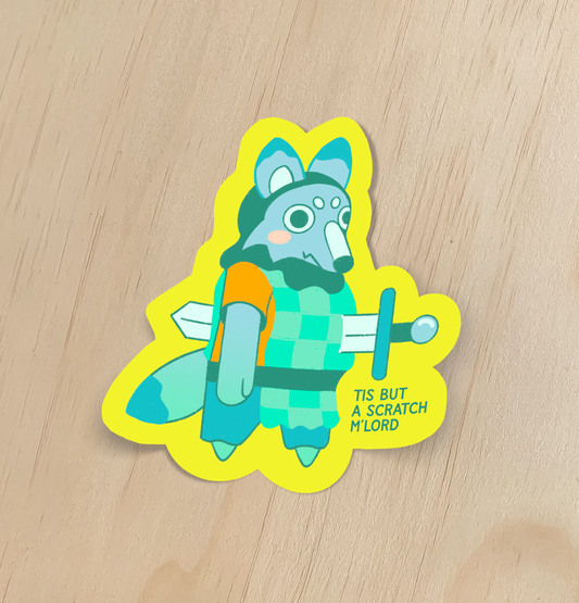 OHG Sticker | Tis But a Scratch