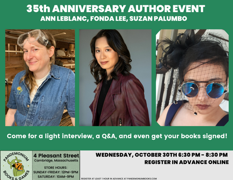 Author Event: 35th Anniversary! Fonda Lee, Ann Leblanc, Suzan Palumbo