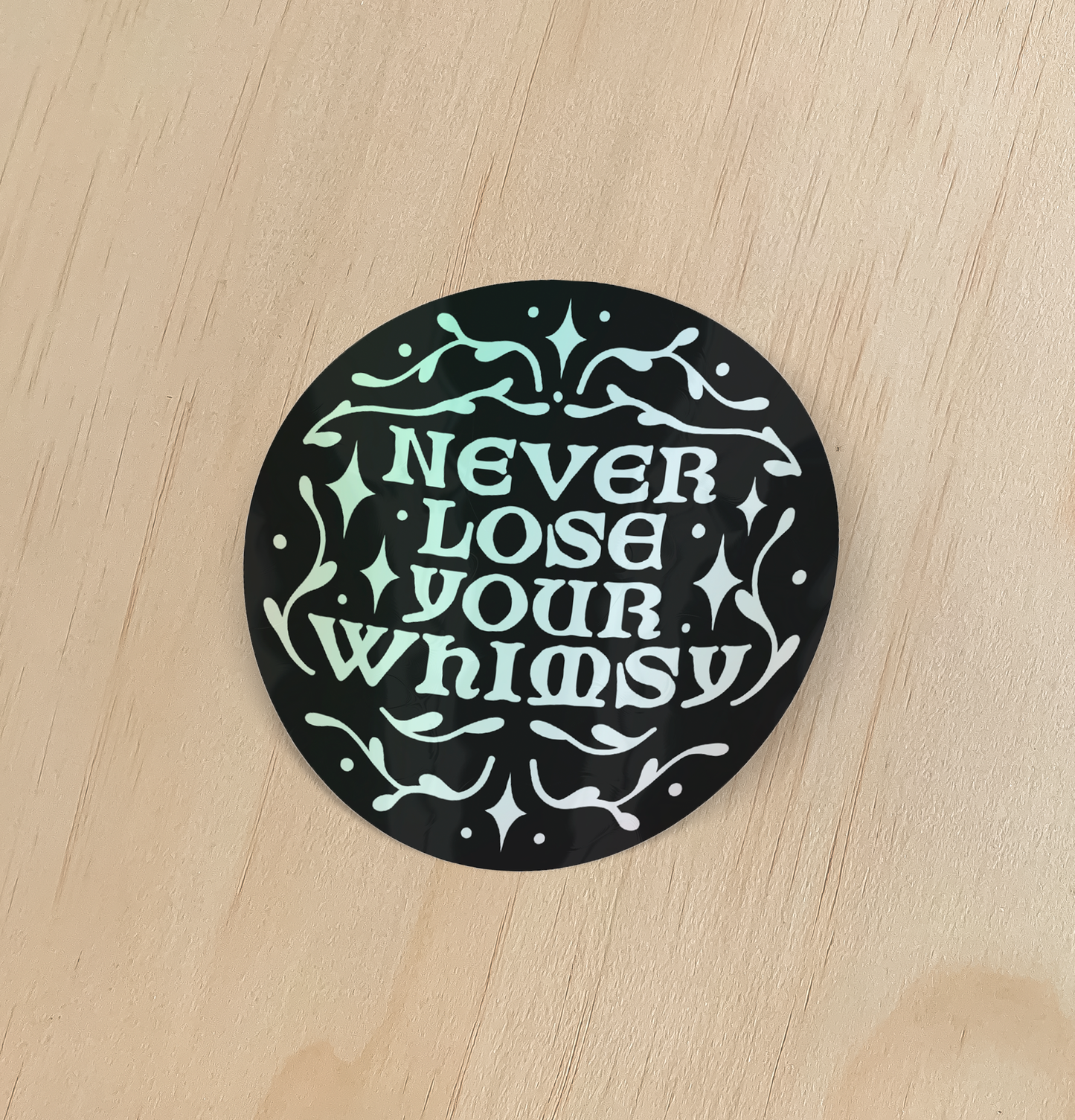 OHG Sticker | Never Lose Your Whimsy