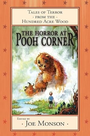 The Horror at Pooh Corner [ed. Monson, Joe; Mayberry, Jonathan]
