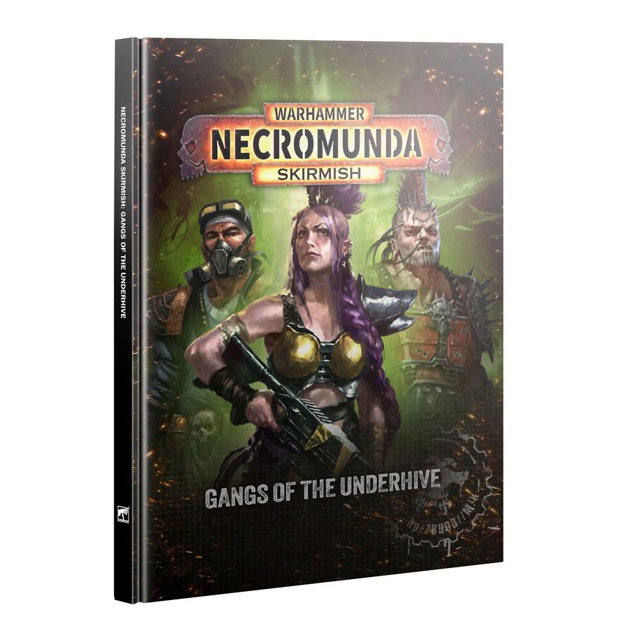 WARHAMMER NECROMUNDA SKIRMISH - GANGS OF THE UNDERHIVE