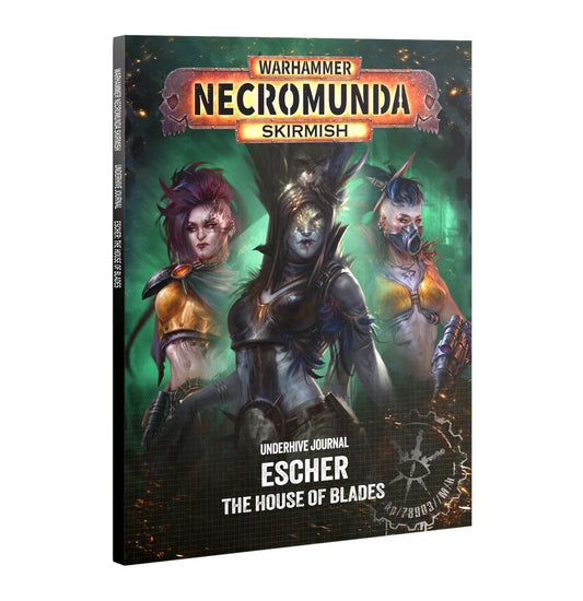 WARHAMMER NECROMUNDA SKIRMISH - Underhive Journal - ESCHER House of Blades