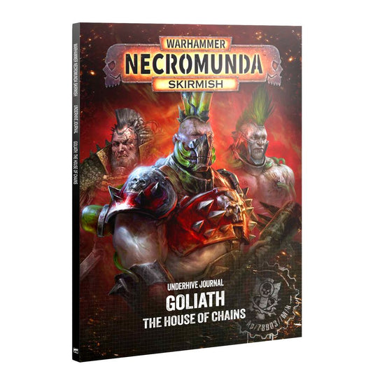 WARHAMMER NECROMUNDA SKIRMISH - Underhive Journal - GOLIATH The House of Chains