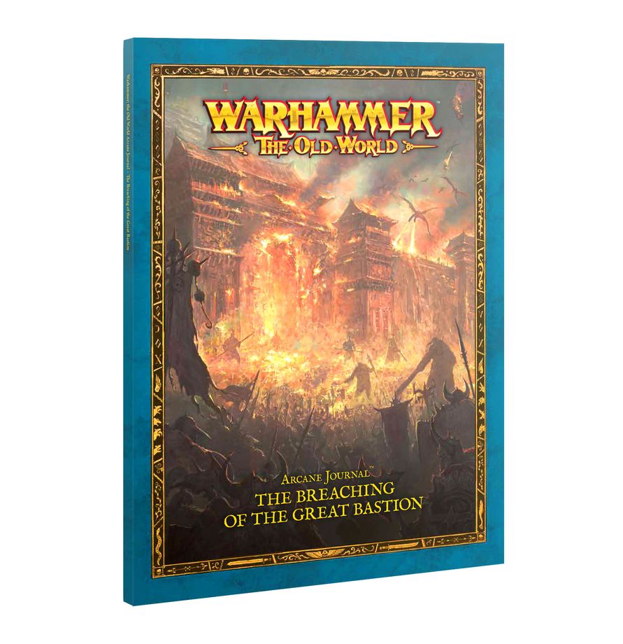 Arcane Journal: the Breaching of the Great Bastion - Warhammer; the Old World
