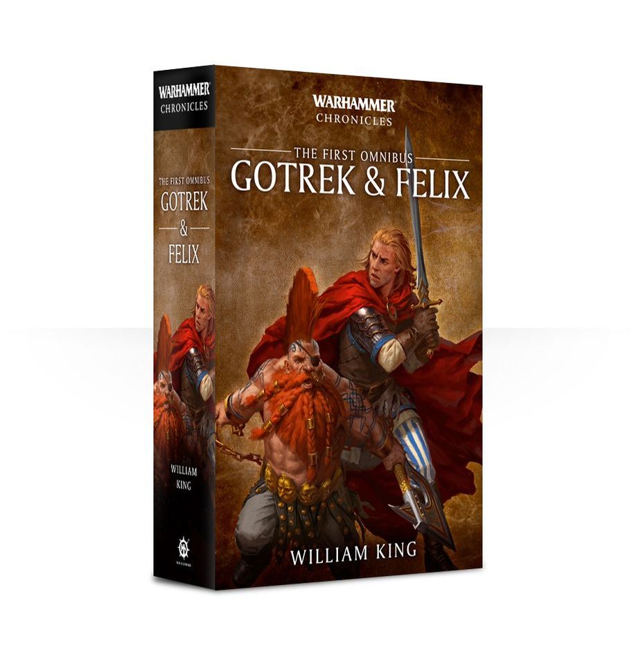Gotrek & Felix - The First Omnibus [king, william]